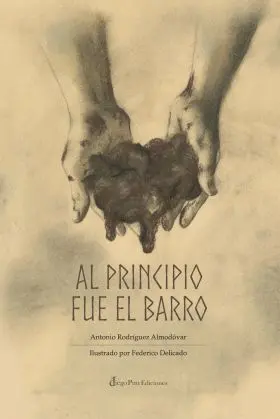 Al Principio Fue el Barro