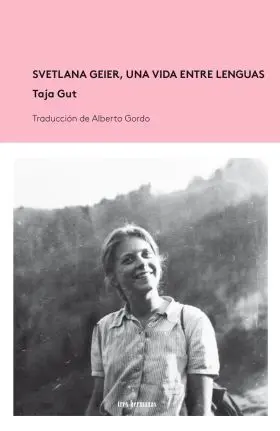 Svetlana Geier, una Vida entre Lenguas