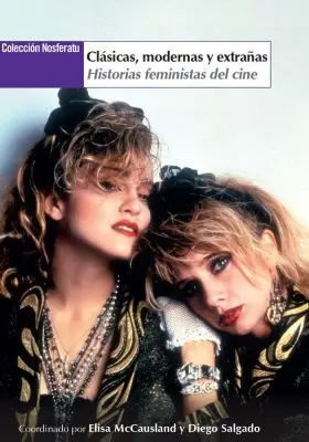 Clasicas, Modernas y Extrañas