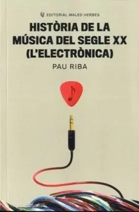 Història de la Música del Segle Xx (Lelectrònica)