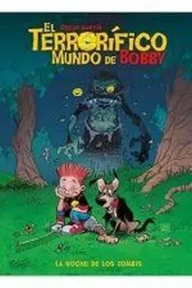 Terrorifico Mundo de Bobby el N 01 la Noche de los