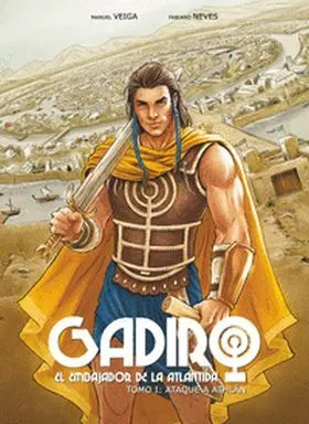 Gadiro I. El Embajador de la Atlántida. Ataque a Athlán.