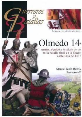 Guerreros y Batallas 143: Olmedo 1445