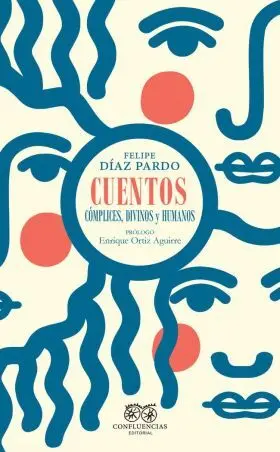 Cuentos Complices, Divinos y Humanos