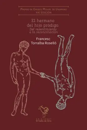 El Hermano del Hijo Pródigo (Xxi Premio Miguel de Unamuno)