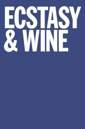 Ecstasy & Wine