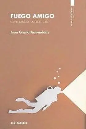 Fuego Amigo: los Restos de la Escritura