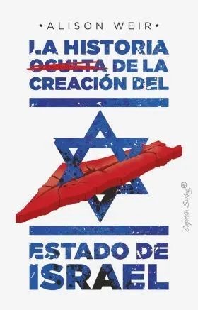 La Historia Oculta de la Creacion del Estado de Israel