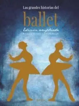 Las Grandes Historias del Ballet