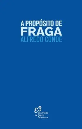 A Propósito de Fraga