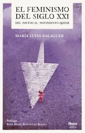 El Feminismo del Siglo Xxi