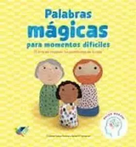Palabras Mágicas para Momentos Difíciles