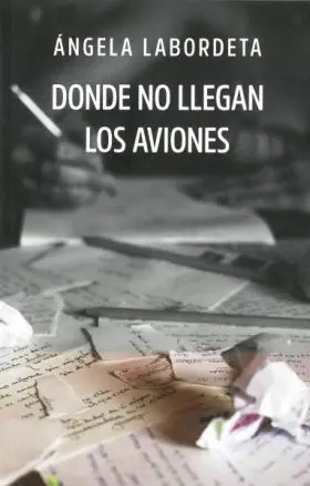 Donde no Llegan los Aviones