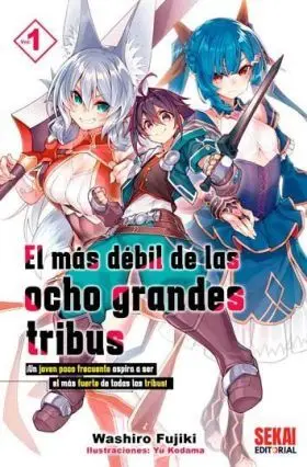 El Mas Debil de las Ocho Grandes Tribus 1