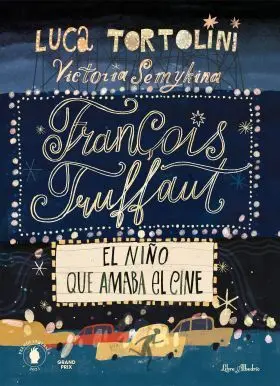 François Truffaut el Niño que Amaba el Cine