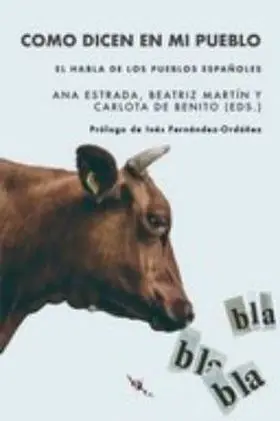 Como Dicen en mi Pueblo: el Habla de los Pueblos Españoles