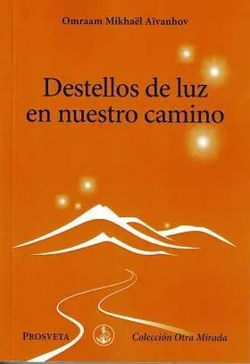 Destellos de Luz en nuestro Camino