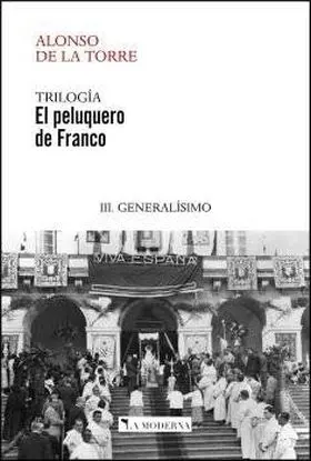 El Peluquero de Franco 3 Generalisimo