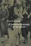 A Traves del Bosque de Magnolios