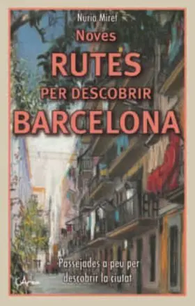 Noves Rutes Per Descobrir Barcelona
