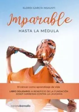 Imparable Hasta la Medula el Cancer Como