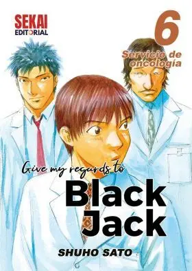Give My Regards To Black Jack 06. Servicio de Oncologia