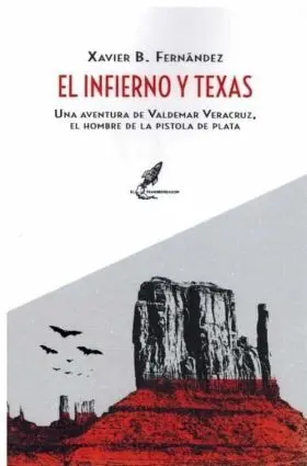 Infierno y Texas, el