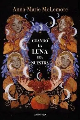 Cuando la Luna Era nuestra