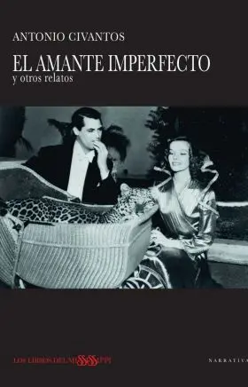 El Amante Imperfecto y Otros Relatos
