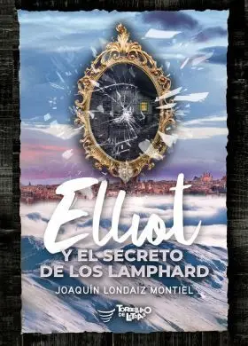 Elliot y el Secreto de los Lamphard