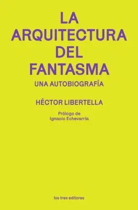 La Arquitectura del Fantasma