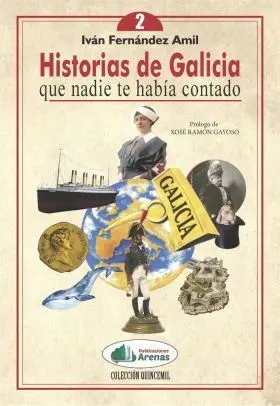 Historias Galicia Nadie te Habia Contado Vol. 2