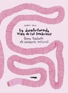La Desafortunada Vida de las Lombrices