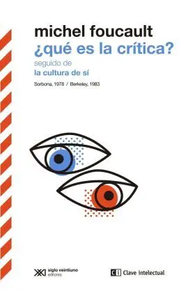 ¿Que Es la Critica? Seguido de la Cultura de si
