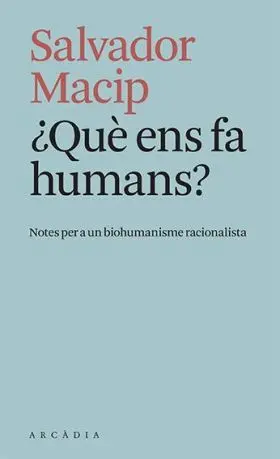 Què Ens Fa Humans?