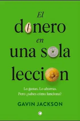 El Dinero en una Sola Leccion