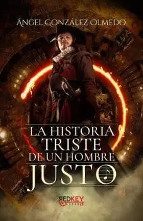La Historia Triste de un Hombre Justo