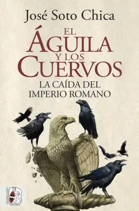 El Águila y los Cuervos