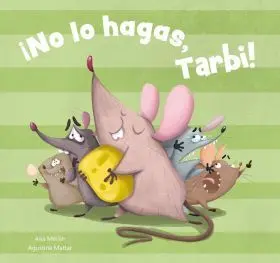 No lo Hagas Tarbi