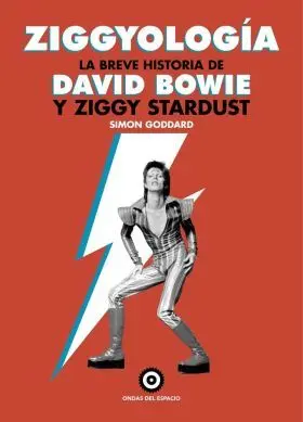 Ziggyologia: la Breve Historia de David Bowie y Ziggy Stardust