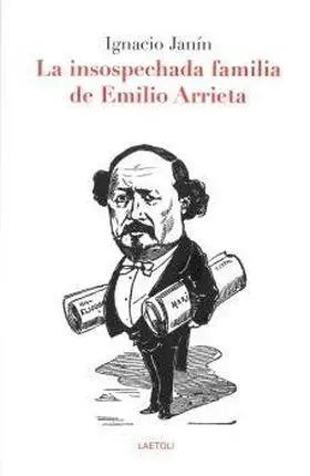 La Insospechada Familia de Emilio Arrieta