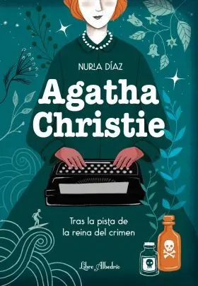 Agatha Christie. Tras la Pista de la Reina del Crimen