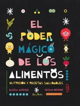 El Poder Mágico de los Alimentos
