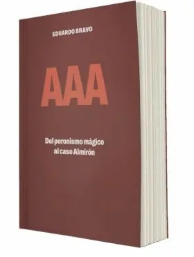 Aaa. Del Peronismo Mágico Al Caso Almirón