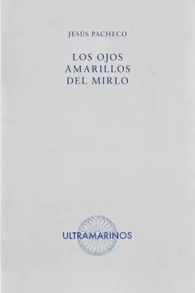 Los Ojos Amarillos del Mirlo