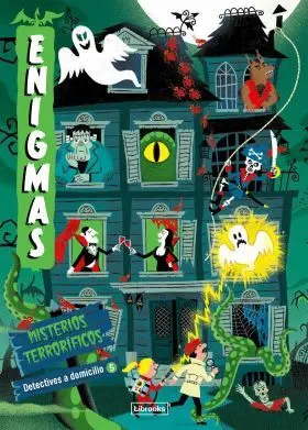 Enigmas. Detectives a Domicilio 5. Misterios Terrorificos
