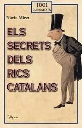 Secrets Dels Rics Catalans, Els