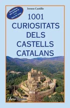 1001 Curiositats Dels Castells Catalans (Butxaca)