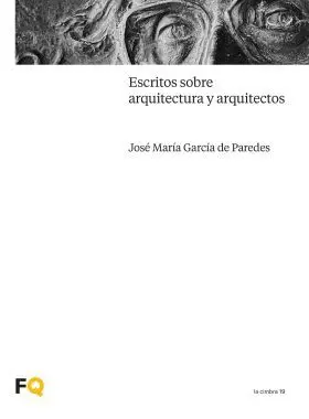 Escritos Sobre Arquitectura y Arquitectos
