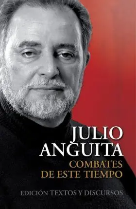 Combates de este Tiempo Edicion Textos y Discursos